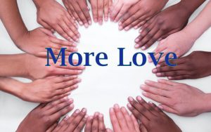 More Love